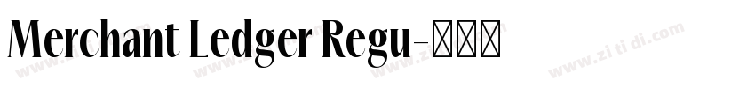 Merchant Ledger Regu字体转换